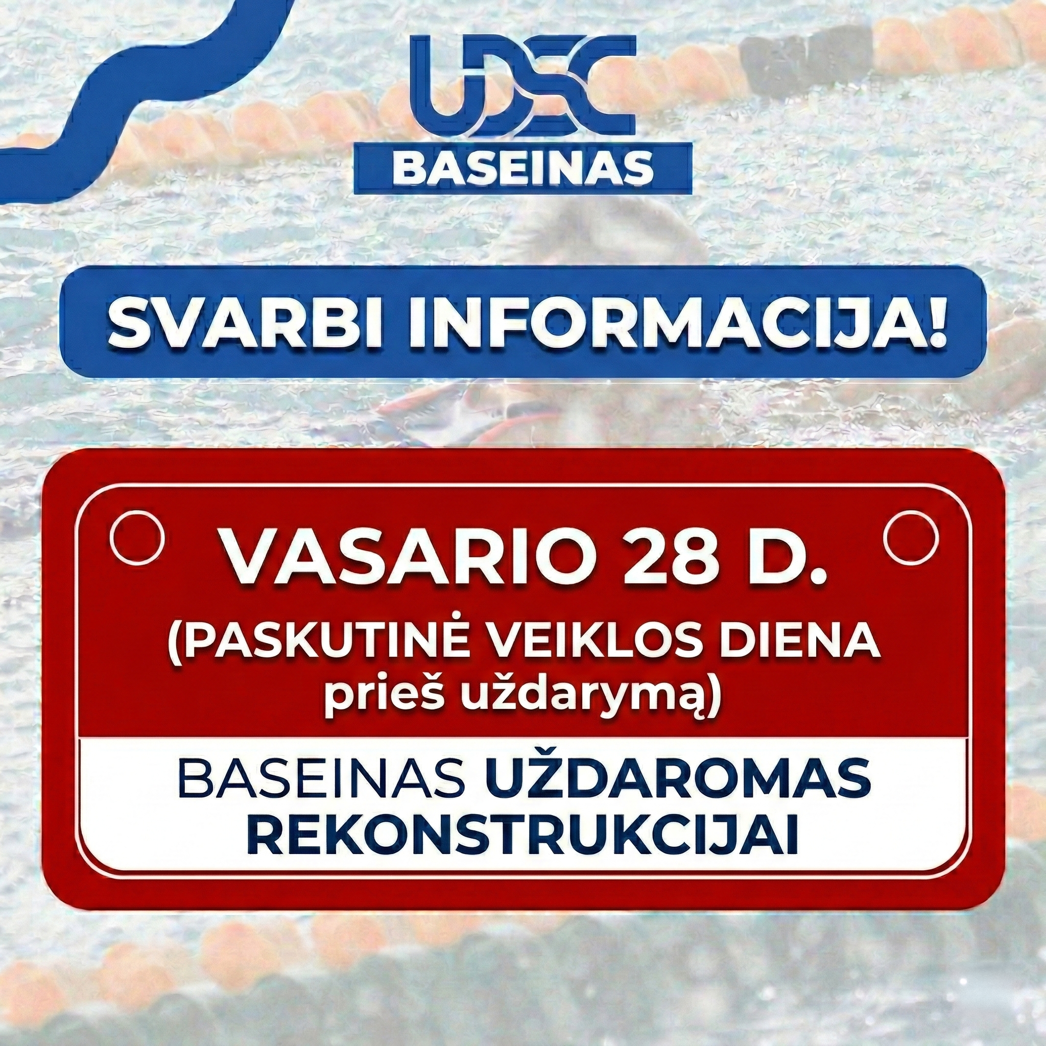 Svarbi informacija baseino lankytojams
