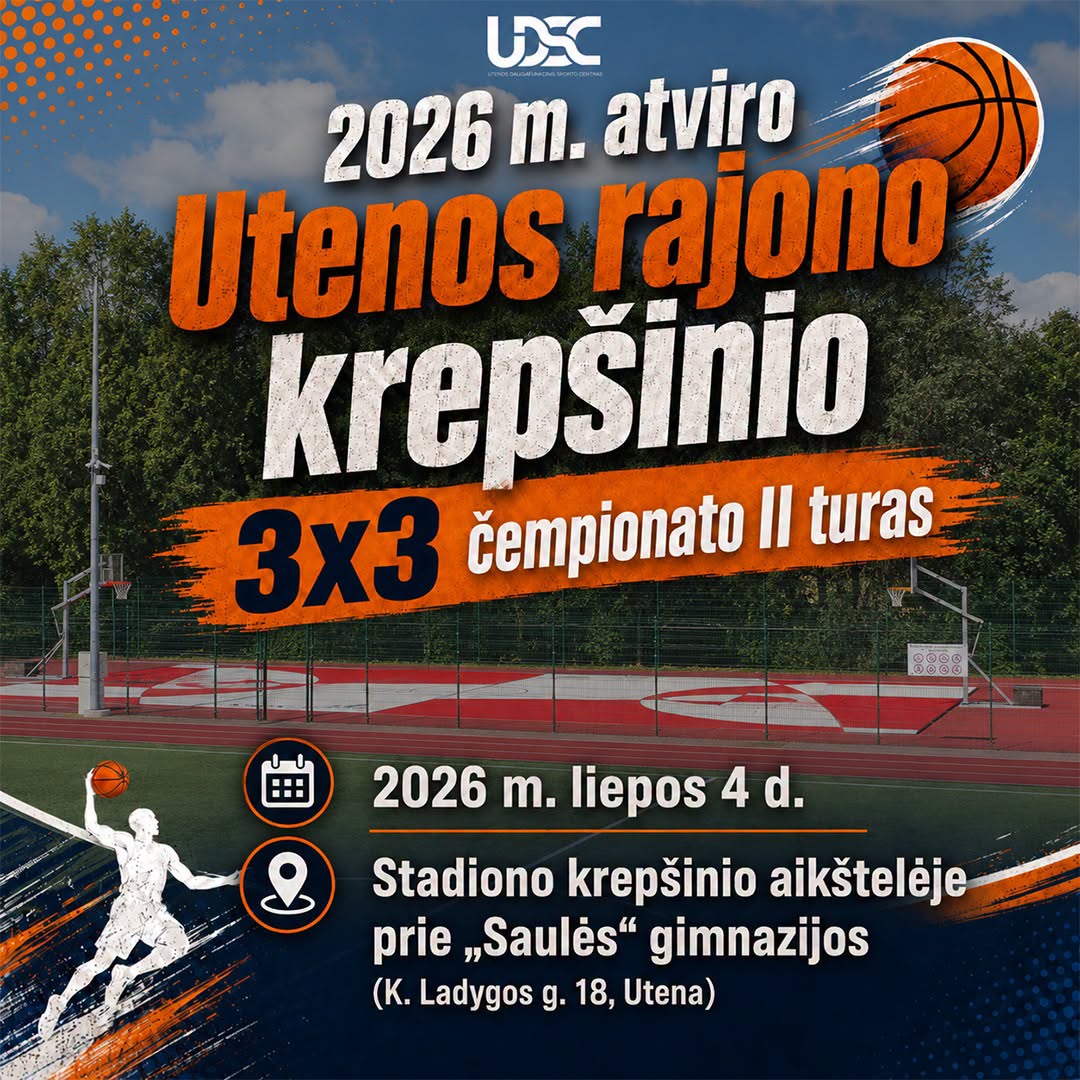Prasideda registracija į 2026 m. atviro Utenos rajono krepšinio 3×3 čempionato II turą